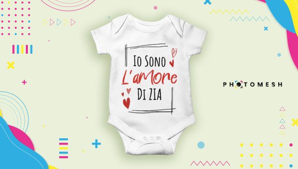 Body Neonato manica corta - Bodino - io sono l'amore di Zia